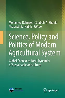 Science, Policy and Politics of Modern Agricultural System: Global Context to Local Dynamics of Sustainable Agriculture